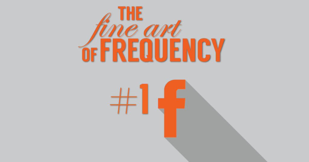The Fine Art Of Frequency: Facebook